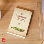 Holistic Healing – Heal Yourself with Ayurveda